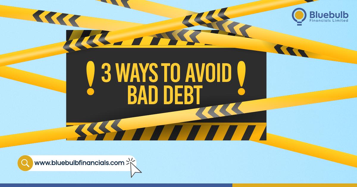 3 Ways to Avoid Bad Debt