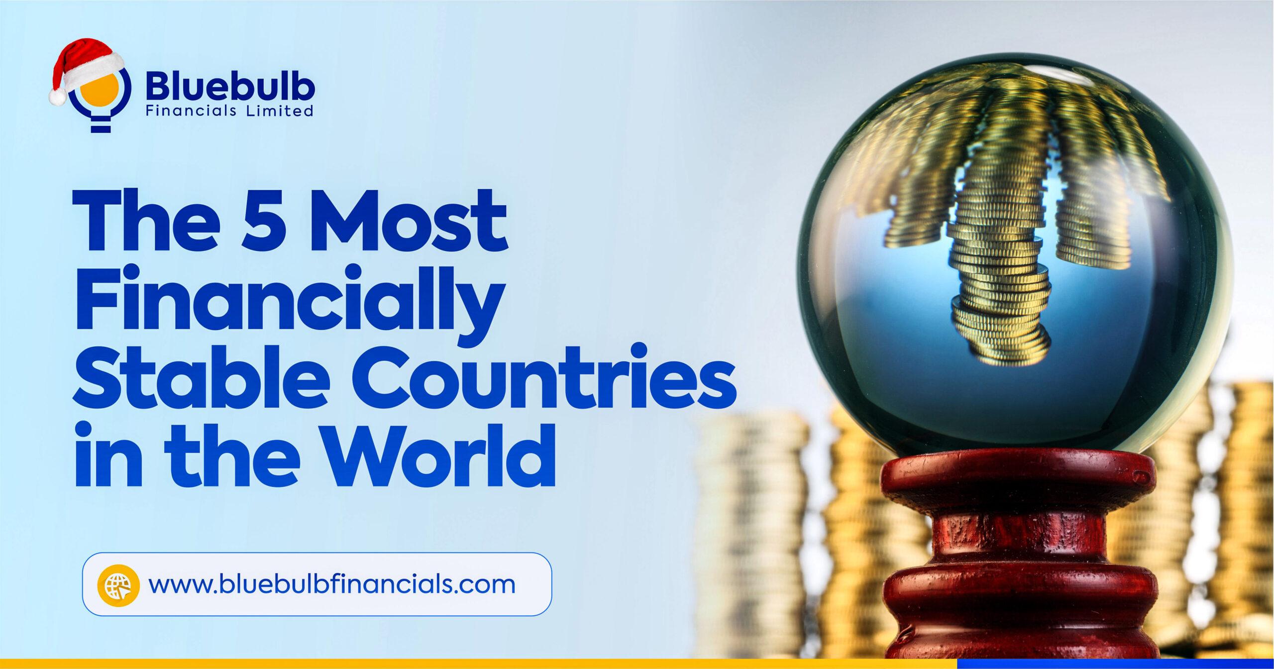 The 5 Most Financially Stable Countries in the World